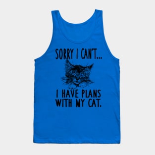 i can't i have Plans With My Cat 2 Tank Top